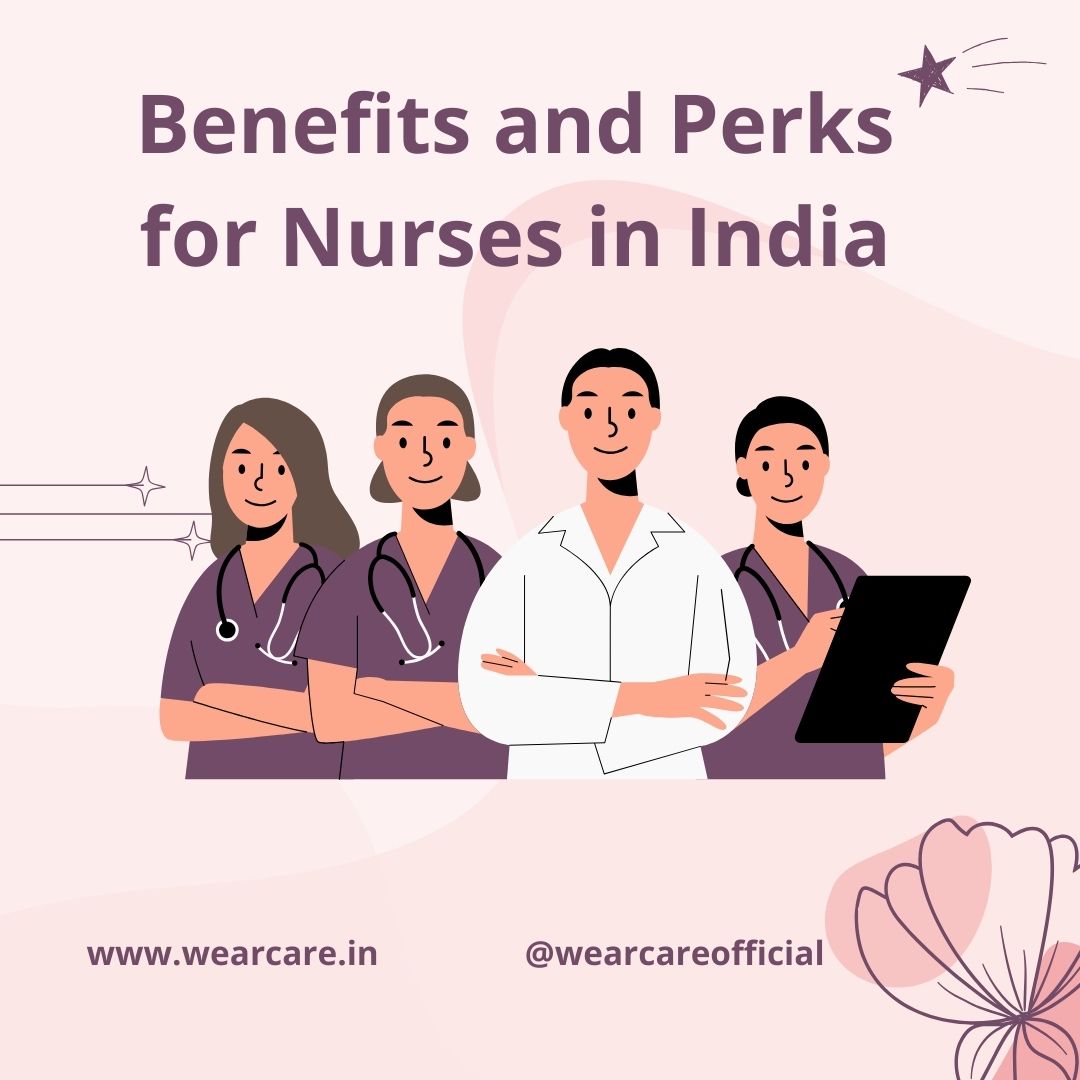 Benefits and Perks for Nurses in India