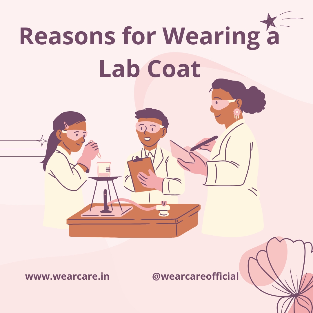 Reasons for Wearing a Lab Coat